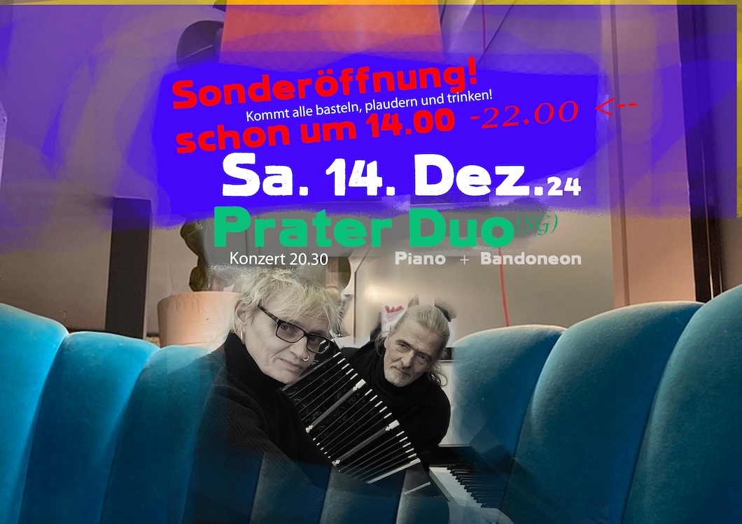 Prater Duo (SG) - Konzert um 20:30 Prater Duo (SG) - Konzert um 20:30