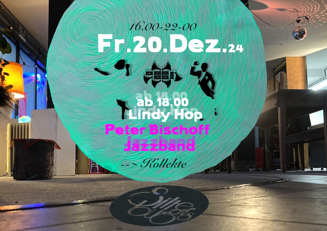 Lindy Hop - Peter Bischoff Jazzband ab 18:00 Lindy Hop - Peter Bischoff Jazzband ab 18:00