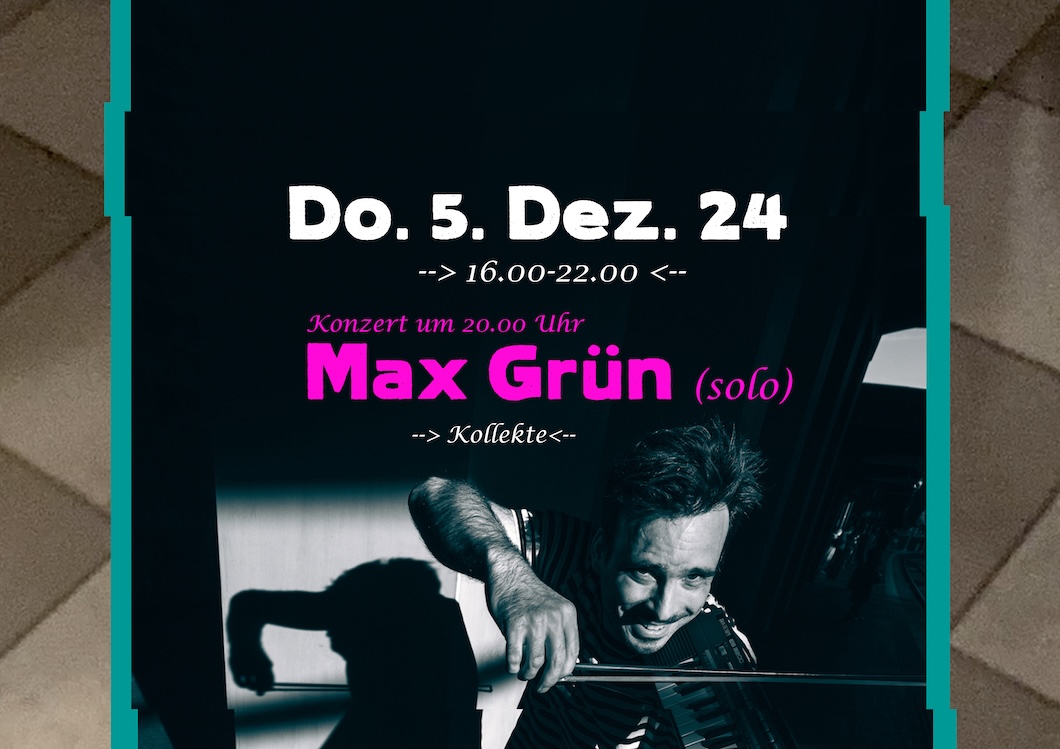 Max Grün (solo) Max Grün (solo)